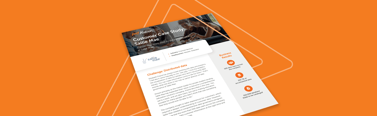 Customer Case Study: Sallie Mae - Alation: The Front Door to Data Intelligence at Sallie Mae