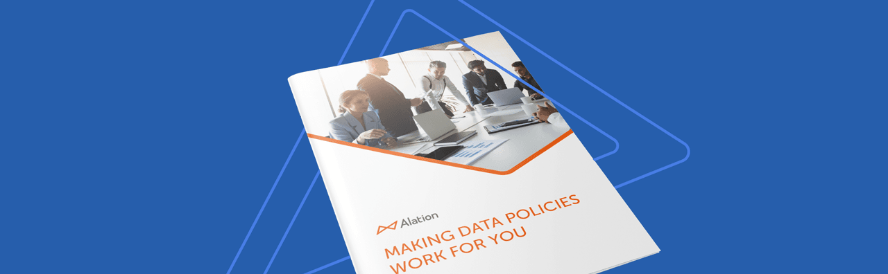 Alation Resource: Making Data Policies work for you