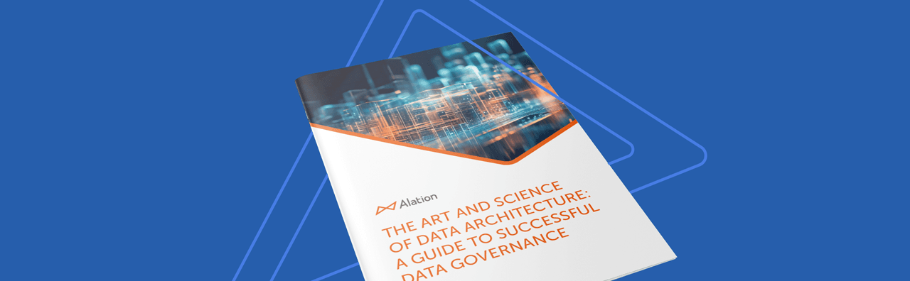Alation Resource: the art and science of the data architecture