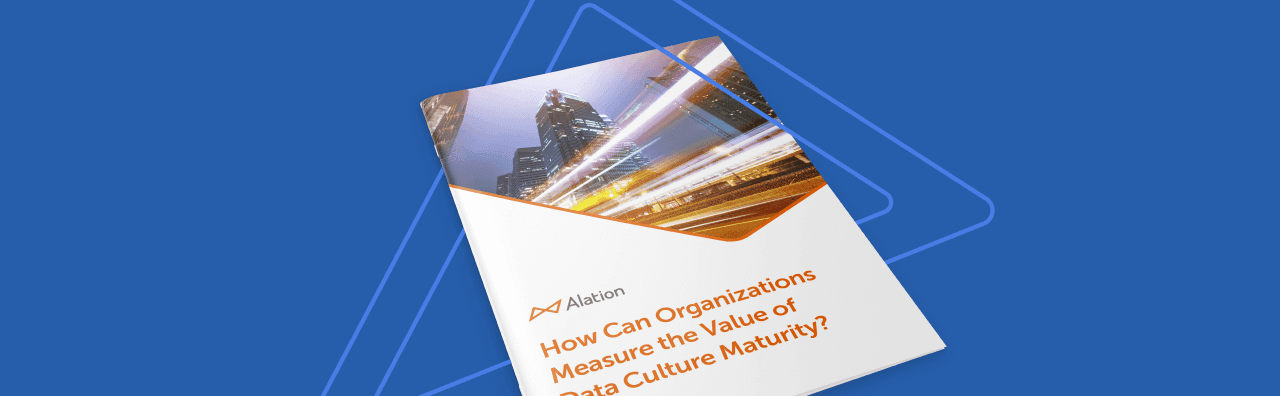 Alation Resource: Illustration of the "How Can Organizations Measure the Value of Data Culture Maturity" whitepaper